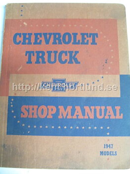 1947 Chevrolet Truck Shop Manual