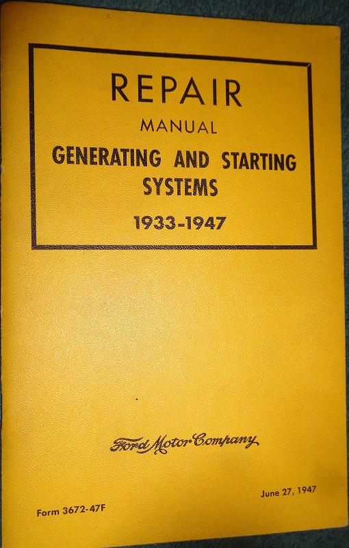 1933 - 1947 Ford, Mercury, Lincoln Generating and Starting Systems Repair Manual