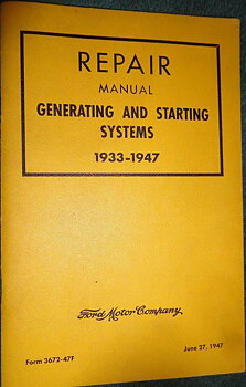1933 - 1947 Ford, Mercury, Lincoln Generating and Starting Systems Repair Manual