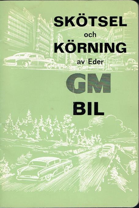 1962 GM Skötsel och körning av Eder GM Bil aug. -61