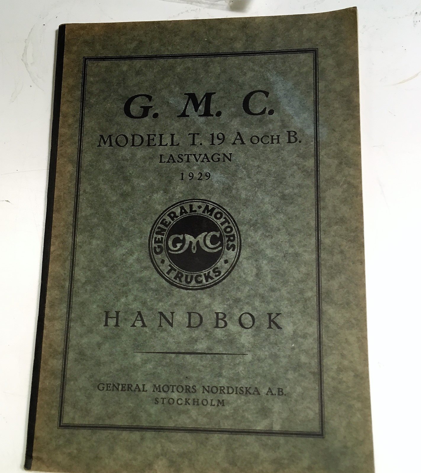 1929 GMC Modell T. 19 A och B Lastvagn Handbok svensk original