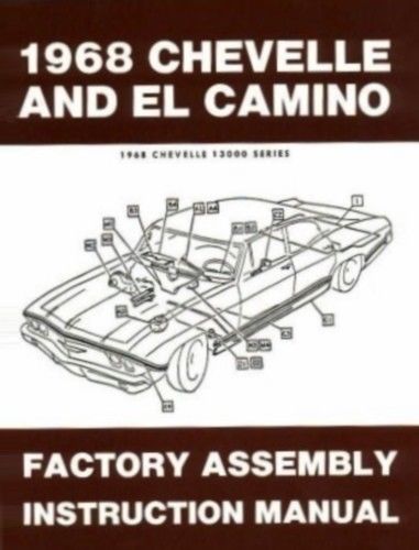 1968 Chevrolet Chevelle and El Camino Factory Assembly Instruction Manual