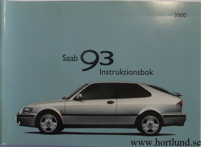 2000 SAAB 9-3 Instruktionsbok