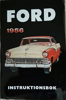 1956 Ford Instruktionsbok svensk original