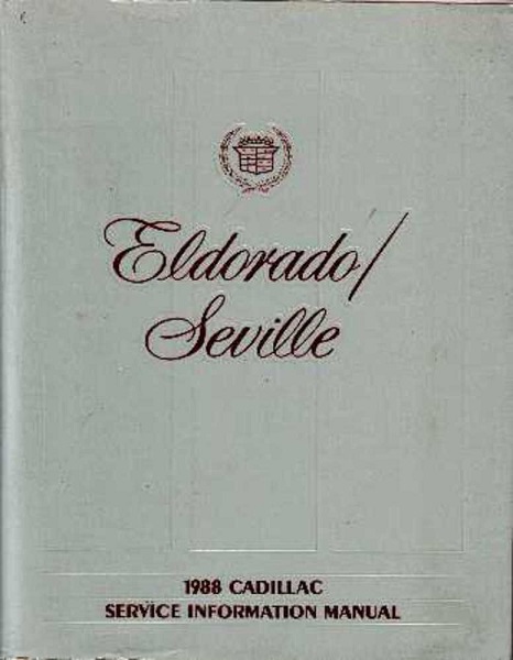 1988 Cadillac Eldorado & Seville Service Information Manual