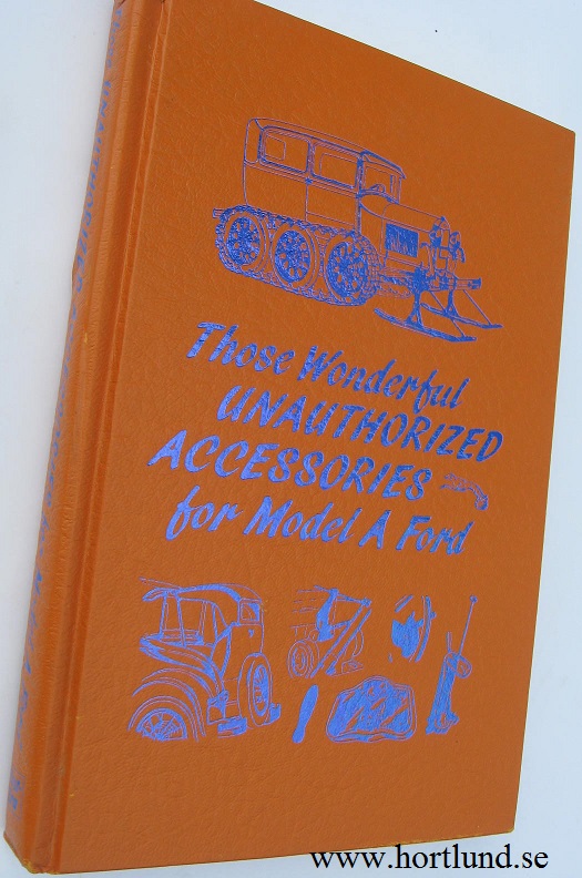 1928 - 1931 Ford Model A Those Wonderful Unauthorized Accessories for