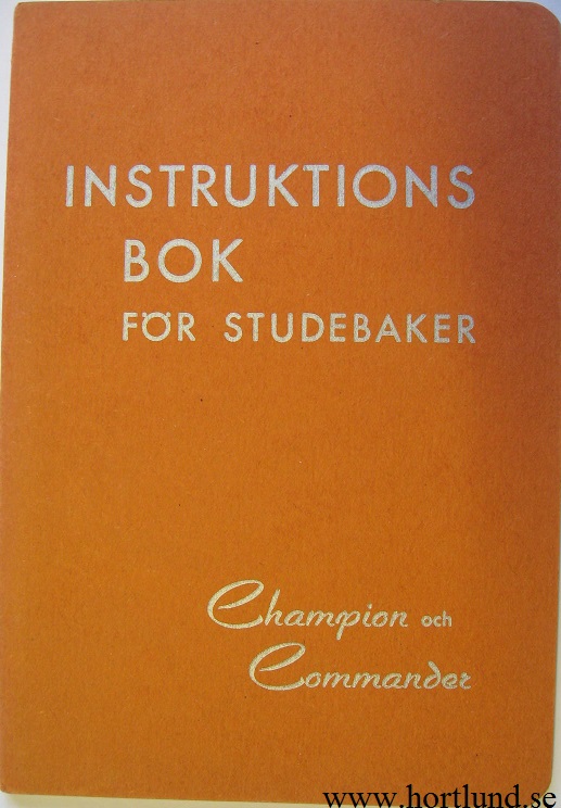 1947 Studebaker Champion och Commander instruktionsbok svensk