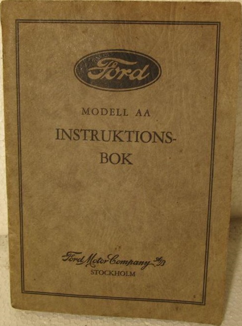 1928 - 1931 Ford Modell AA Instruktionsbok svensk