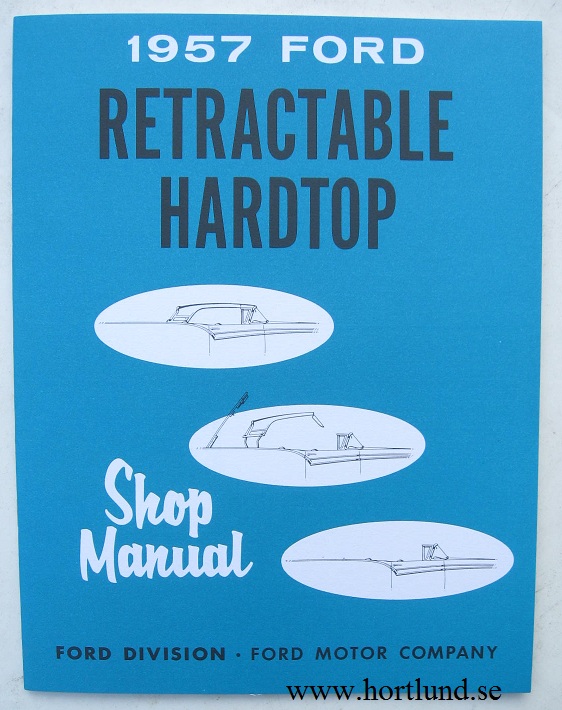 1957 - 59 Ford Skyliner Retractable Hardtop Shop Manual