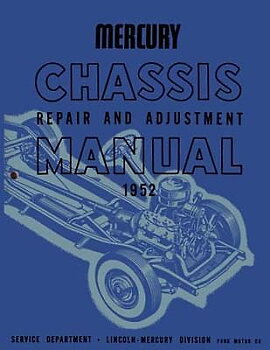1952 Mercury Chassis Repair and Adjustment Manual