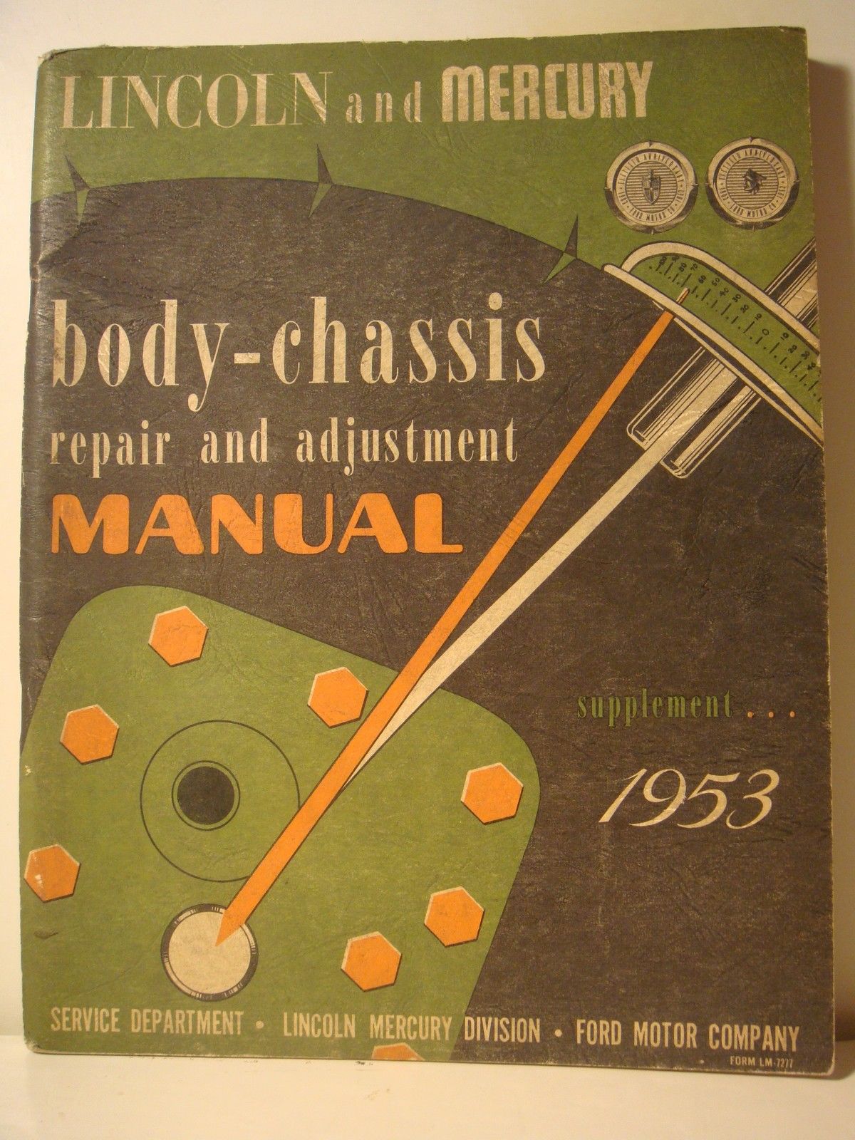 1953 Lincoln and Mercury Body-Chassis Repair and Adjustment Manual supplement original