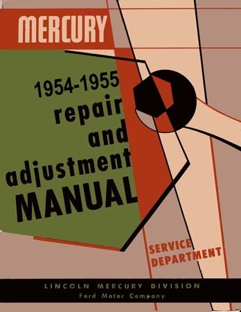 1954 - 1955 Mercury Repair and Adjustment Manual