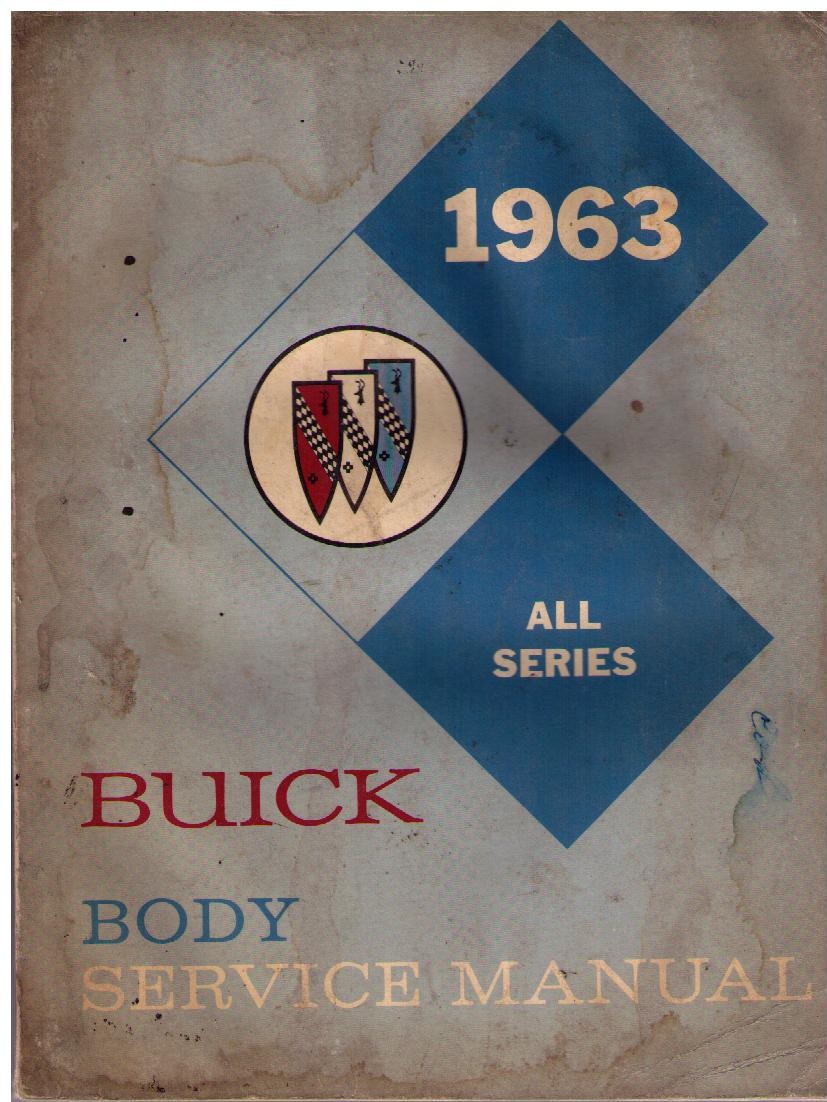 1963 Buick Body Service Manual All Series