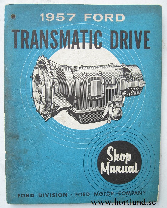 1957 Ford Transmatic Drive Shop Manual