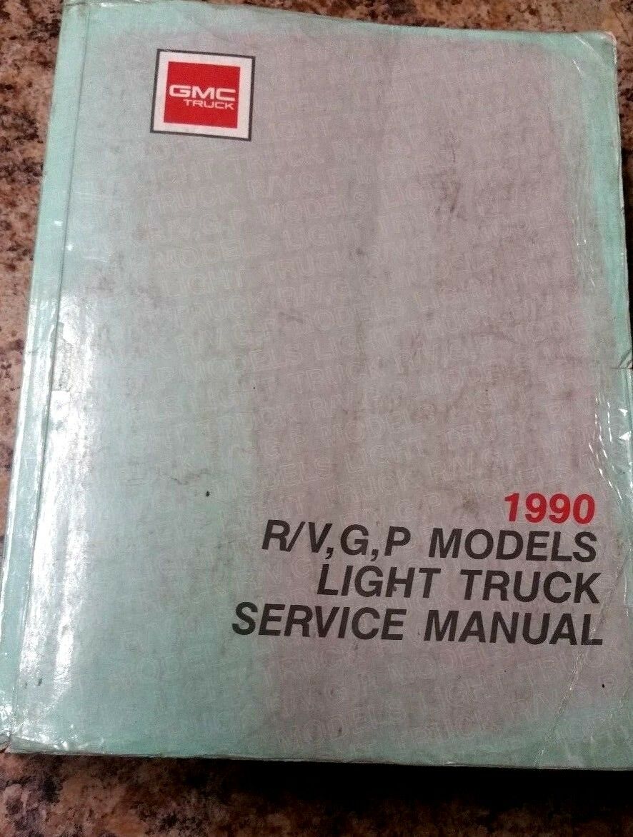 1990 GMC Light Duty Truck R/V, G, P Models Service Manual