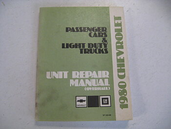 1980 Chevrolet Passanger Cars & Light Duty Trucks Unit Repair Manual Overhaul