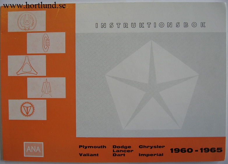 1960 - 1965 Chrysler, Plymouth, Valiant, Dodge, Dart, Lancer, och Imperial Instruktionsbok svensk
