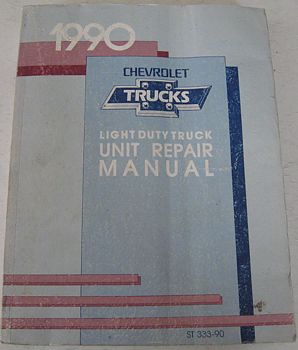 1990 Chevrolet Truck Light Duty Truck Unit Repair Manual