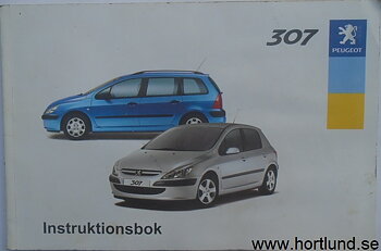 2004 Peugeot 307 Instruktionsbok