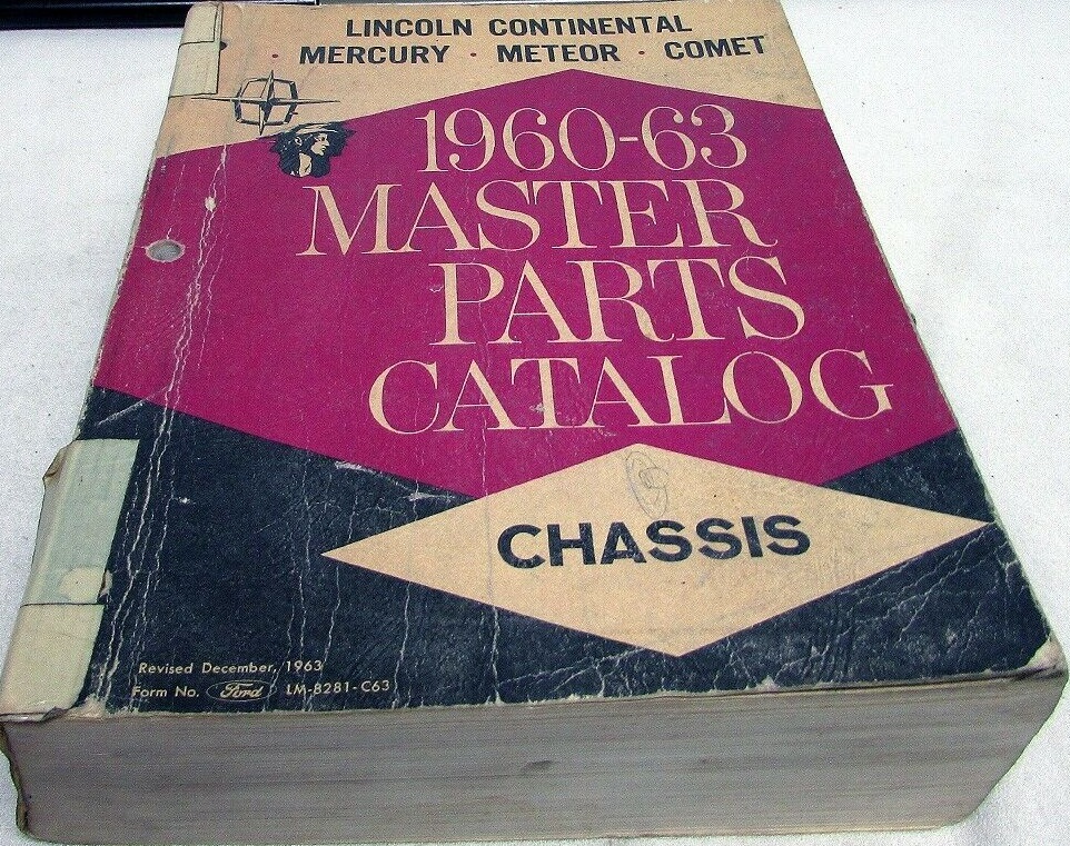1960 - 1963 Lincoln Continental, Mercury, Meteor, Comet Master Parts Catalog Chassis