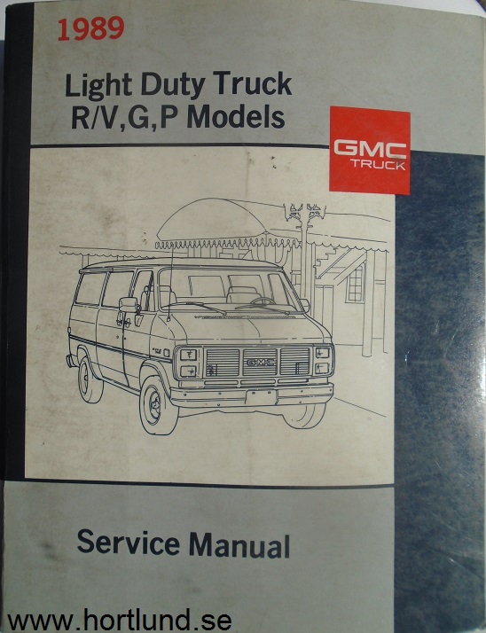 1989 GMC Light Duty Truck R/V, G, P Models Service Manual