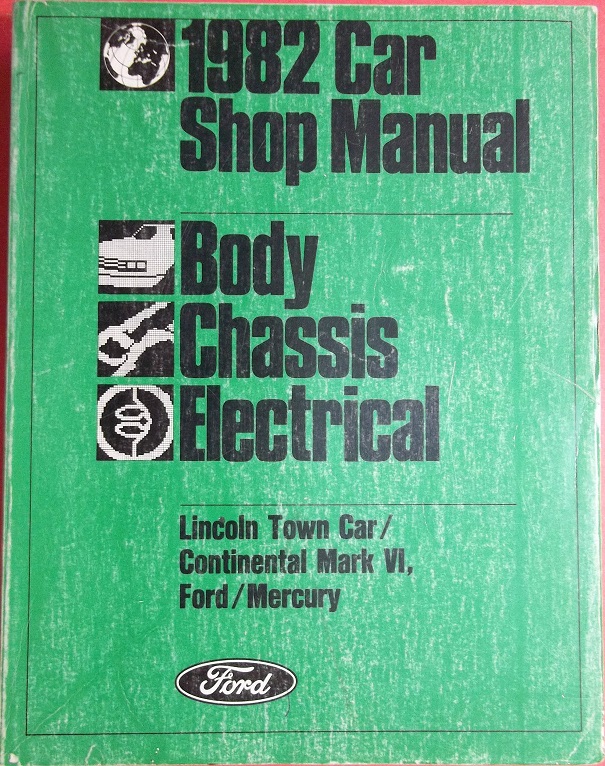 1982 Ford, Mercury, Lincoln Town Car och Continental Mark VI Shop Manual Vol A