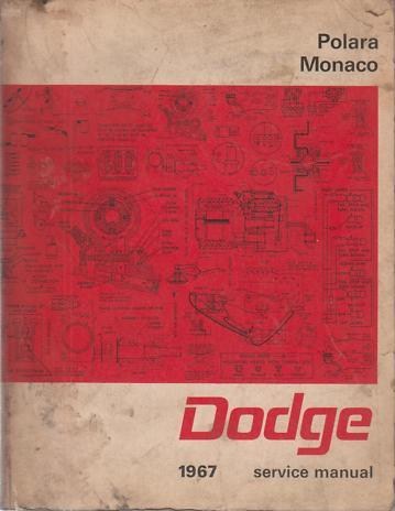 1967 Dodge Service Manual Polara & Monaco
