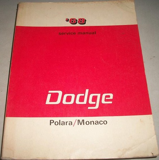 1968 Dodge Service Manual Polara & Monaco