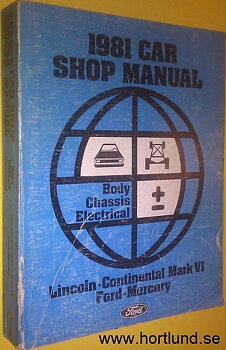 1981 Ford, Mercury, Lincoln och Continental Mark VI Shop Manual Vol A
