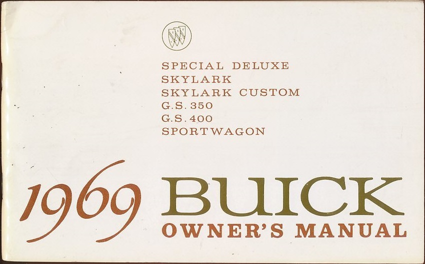 1969 Buick Special Deluxe, Skylark, Skylark Custom, Sportswagon, G.S 350 & G.S 400 Owner's Manual US