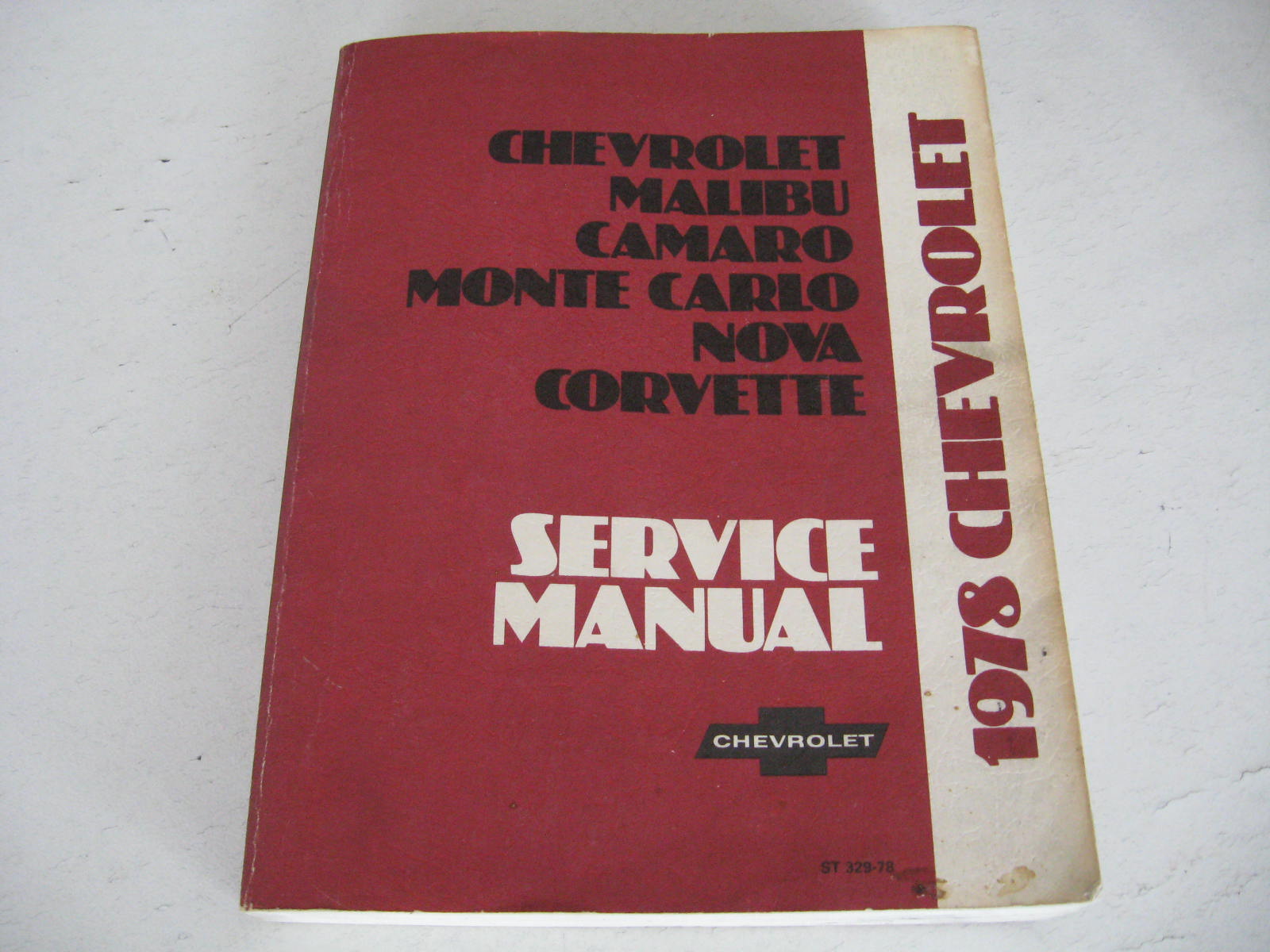 1978 Chevrolet Malibu Chevrolet Camaro Monte Carlo Nova Corvette Shop Manual