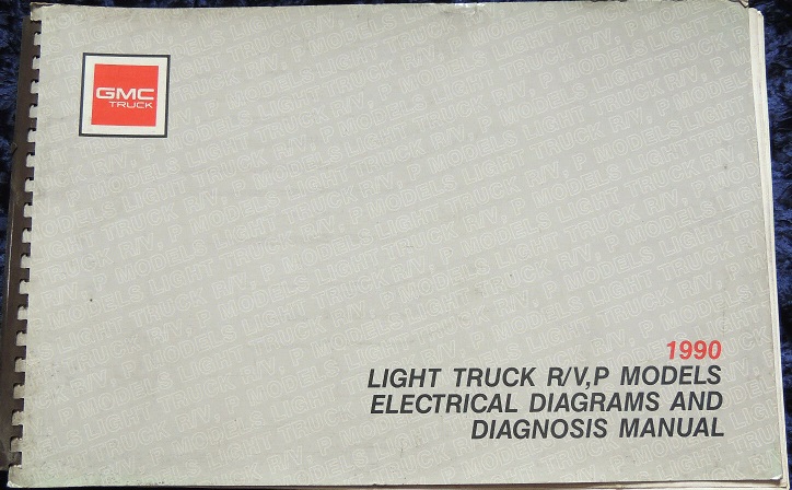 1990 GMC Light Duty Truck R/V, P Models Electrical Diagrams & Diagnosis Manual