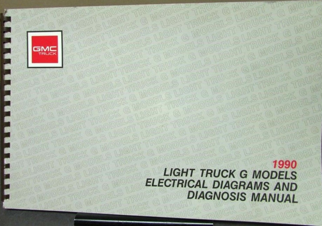 1990 GMC Light Duty Truck G Models Electrical Diagrams & Diagnosis Manual