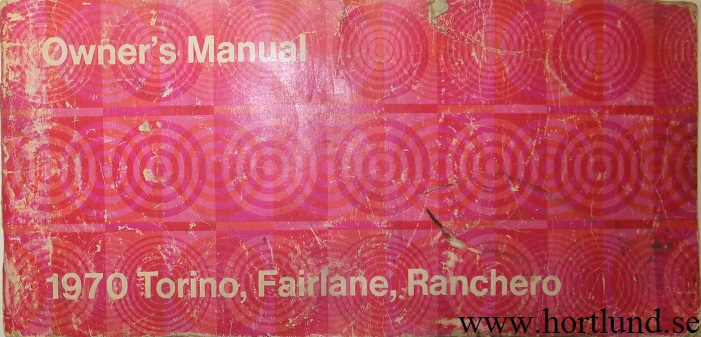 1970 Ford Fairlane & Torino & Ranchero Owners Manual