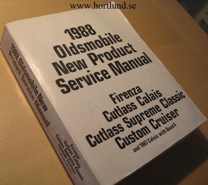 1988 Oldsmobile Firenza, Cutlass Calais, Cutlass Supreme Classic, Custom Cruiser and 1987 Calais with Quad 4 New Product Service Manual