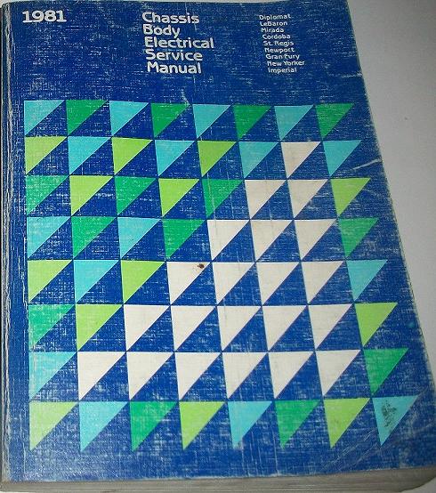 1981 Imperial Chrysler Dodge Plymouth Chassis Body Electrical Service Manual