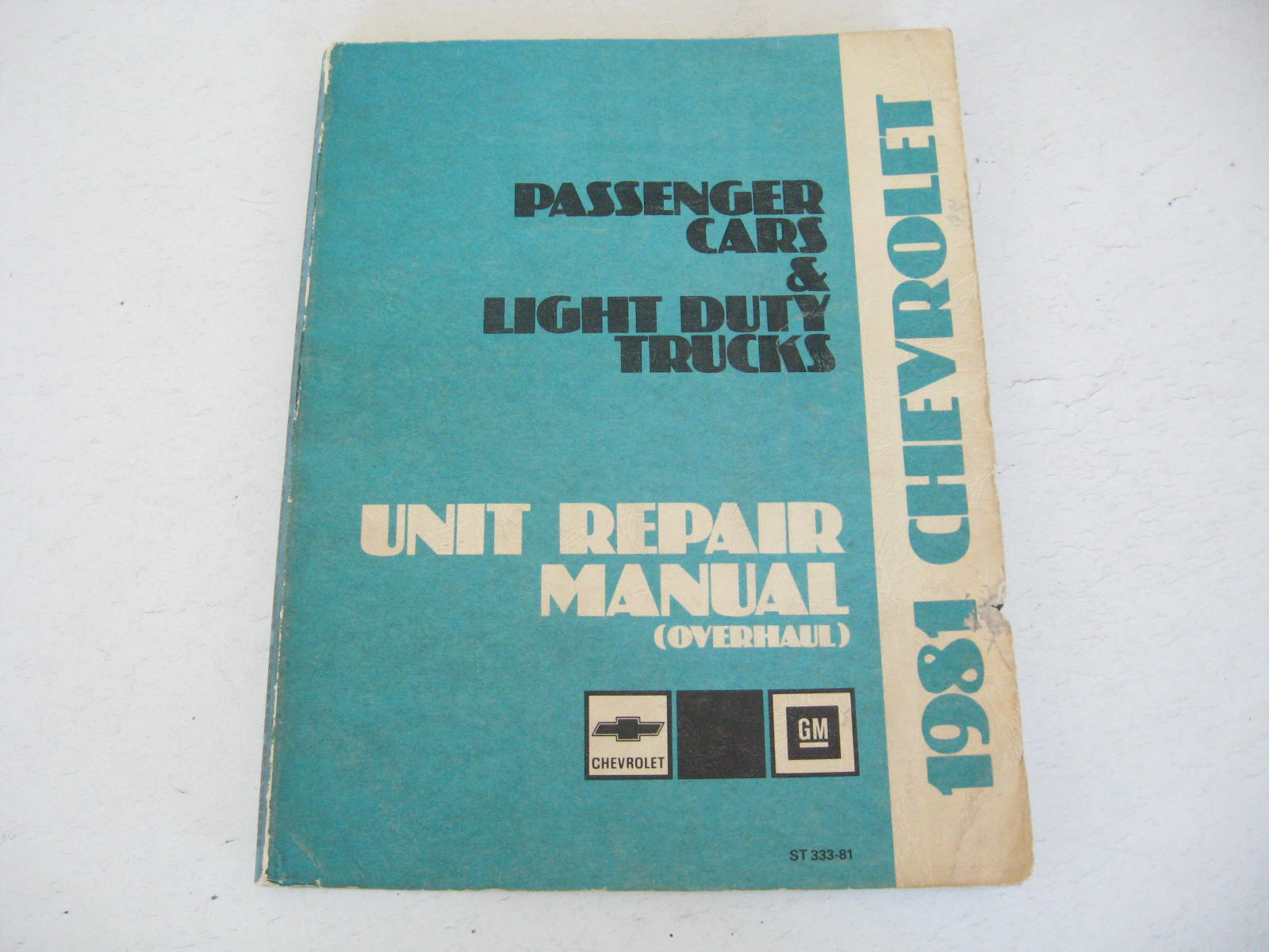 1981 Chevrolet Passanger Cars & Light Duty Trucks Unit Repair Manual Overhaul