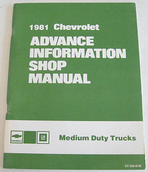 1981 Chevrolet Medium Duty Truck Advance Information Shop Manual