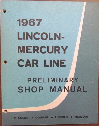 1967 Lincoln-Mercury Preliminary Shop Manual