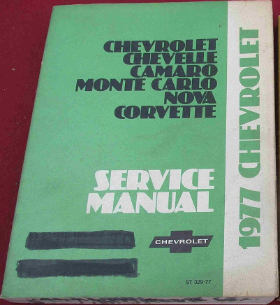 1977 Chevrolet Malibu Camaro Monte Carlo Nova Corvette Service Manual