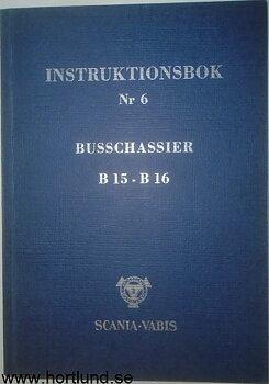 1946 Scania-Vabis B 15 - B 16 Busschassier Instruktionsbok Nr 6