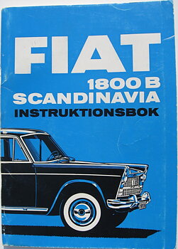 1962 - 1968 Fiat 1800 B Scandinavia instruktionsbok