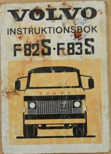 1973 Volvo F 82 S & F 83 S Instruktionsbok 12.72