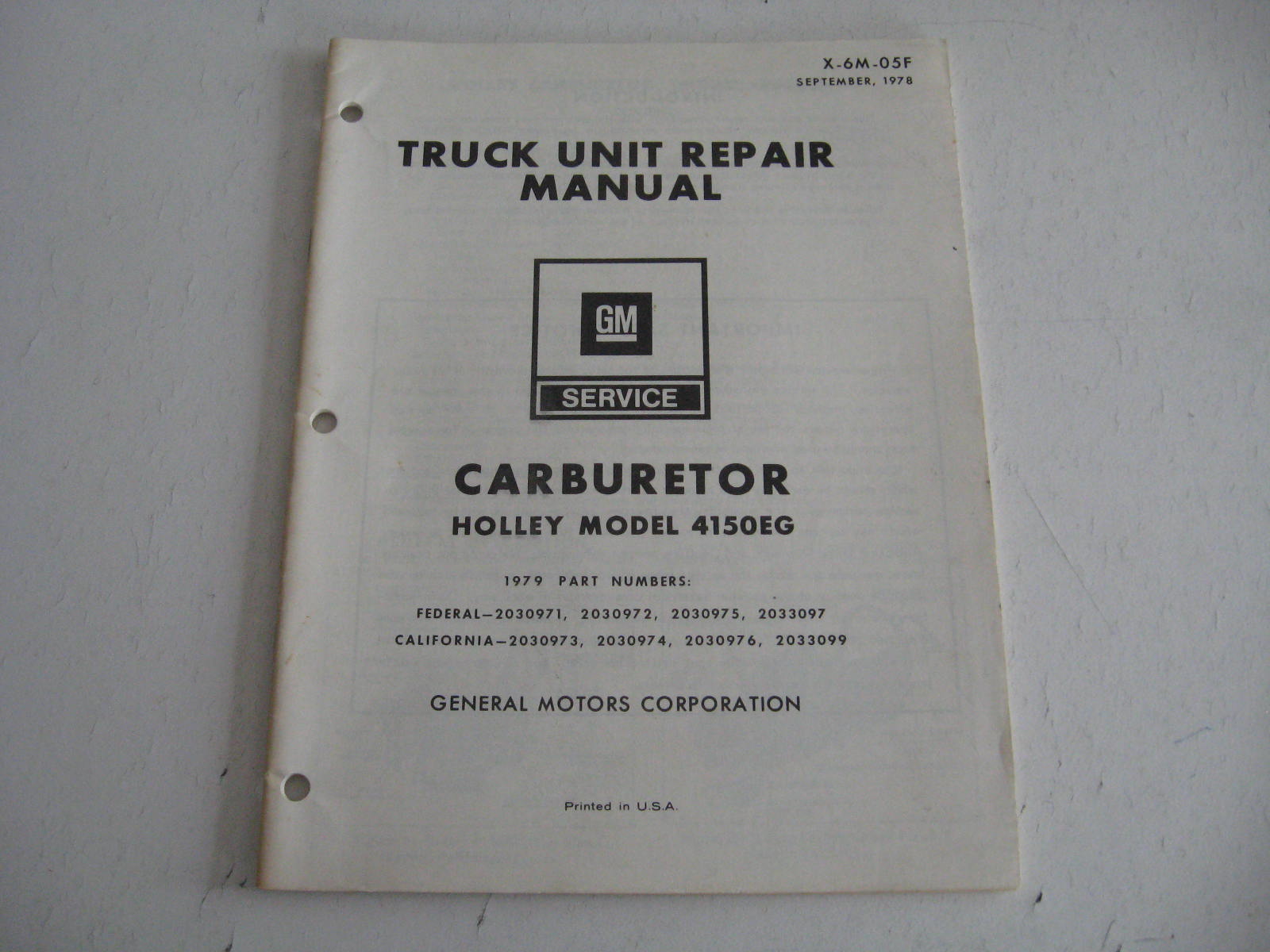 1978 Chevrolet Truck Unit Repair Manual Carburetor Holley Model 4150EG Sept. -78.