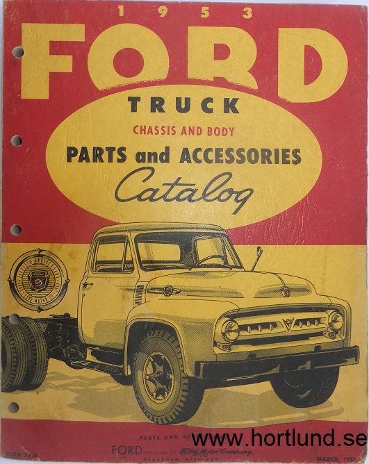 www.hortlund.se 1953 Ford Truck Chassis and Body Parts Catalog