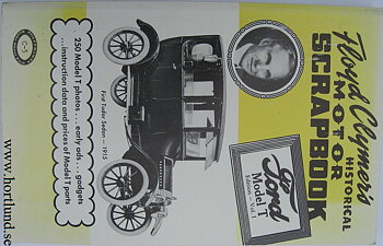 1908 - 1927 Ford Model T Floyd Clymer's Historical Motor Scrapbook