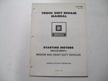 1981 Chevrolet Truck Unit Repair Manual Starting Motors Delco-Remy