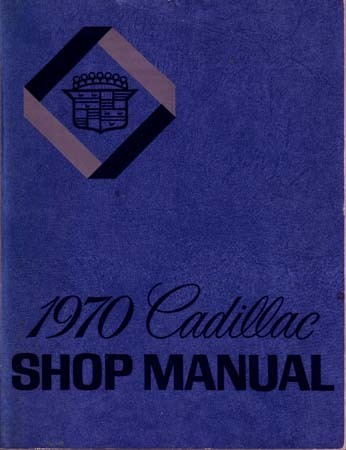 1970 Cadillac Shop Manual