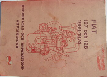1969 - 1974 Fiat 127 och 128 Underhålls- och reparationsanvisningar