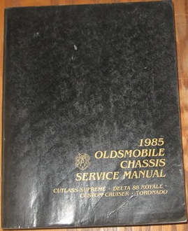 1985 Oldsmobile Cutlass Supreme, Delta 88 Royale, Custom Cruiser och Toronado Chassis Service Manual